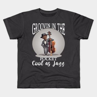 Groovin' in the Pocket, Cool as Jazz Kids T-Shirt